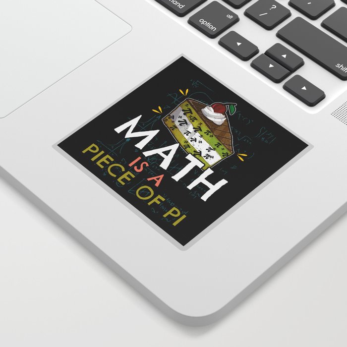 Math Is Piece Of Pi Funny Math Meme Nerd Pi Day Sticker