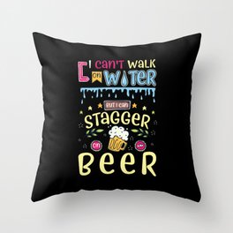 I Can't Walk On Water Throw Pillow