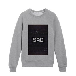 SAD Kids Crewneck