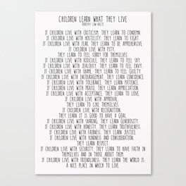 Children Learn What They Live  #minimalism Canvas Print
