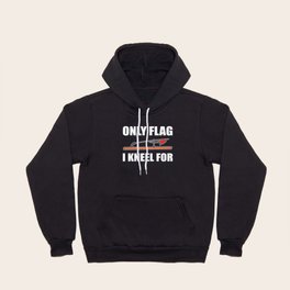 Only Flag I Kneel For - Ice Fishing Red Flag Hoody