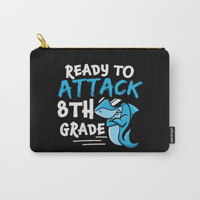 Ready To Attack 8th Grade Shark Carry-All Pouch