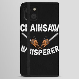 Chainsaw Logger Chain Saw Lumberjack iPhone Wallet Case