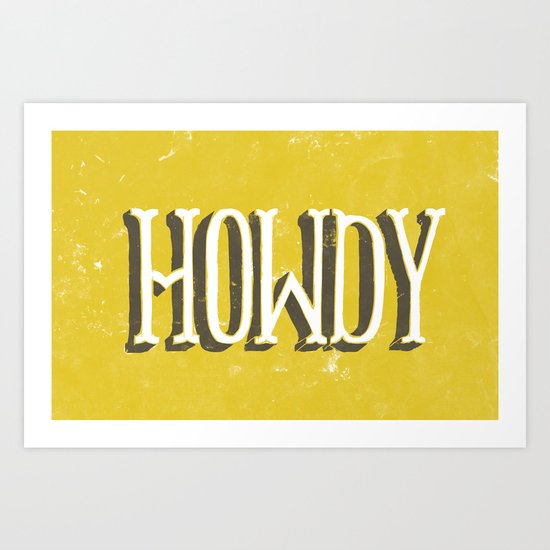 Howdy! Art Print
