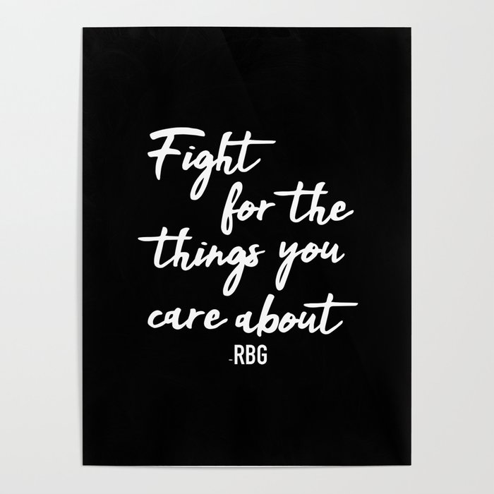 Fight for the things you care about Poster