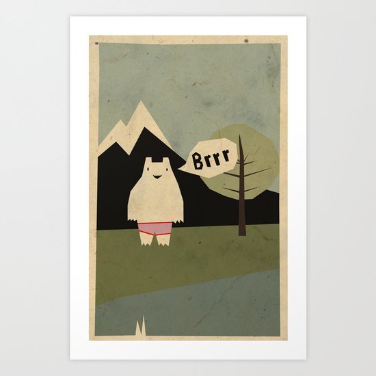 yeti cold Art Print