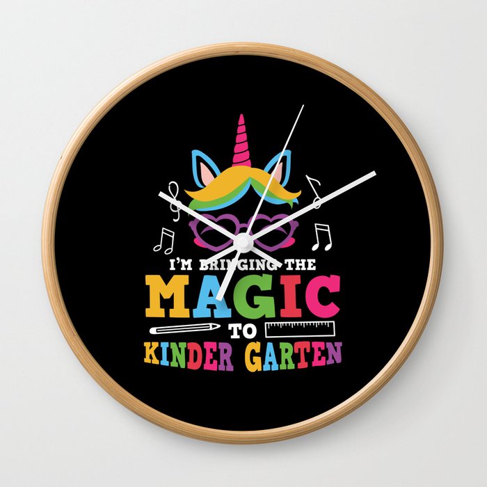 I'm Bringing The Magic To Kinder Garten Wall Clock