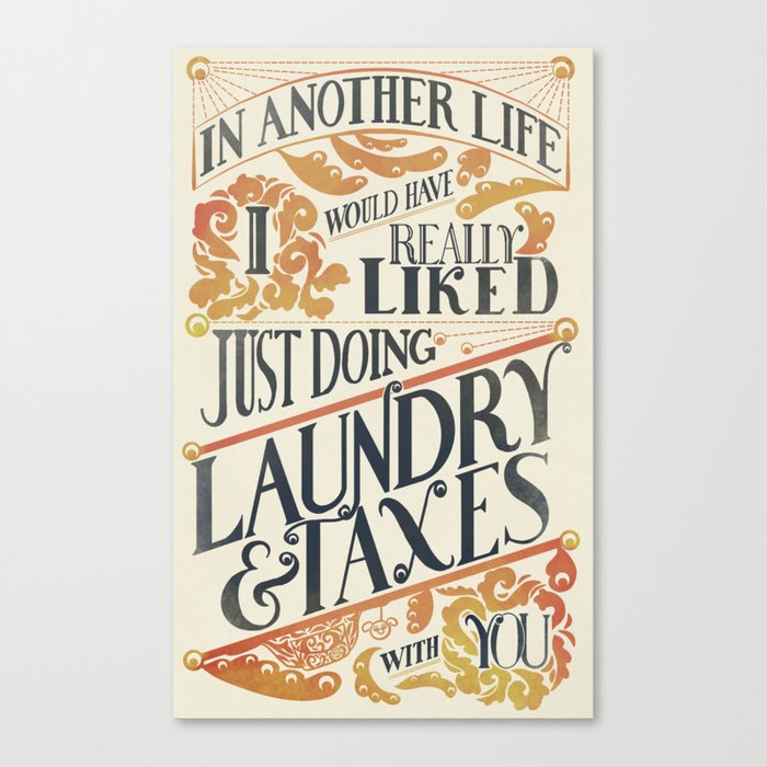 Laundry and Taxes | Everything Everywhere All At Once Quote Canvas Print