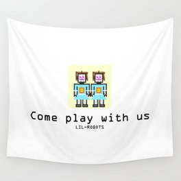 Come Play With us Wall Tapestry
