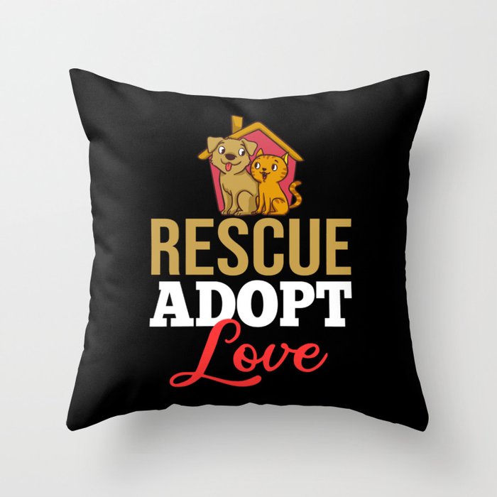 Pet Adoption Animal Rescue Dog Cat Adopt Throw Pillow