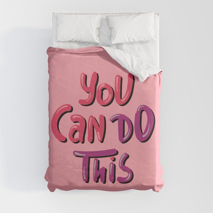 You Can Do This Duvet Cover