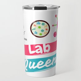 LAB QUEEN! Medical Laboratory Scientist Tech Micro Travel Mug