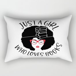Just A Girl Who Loves Books Rectangular Pillow