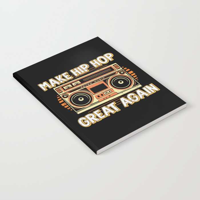 Make Hip Hop Great Again Retro Notebook