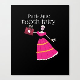 Part Time Tooth-Fairy | Pink Skeleton Canvas Print