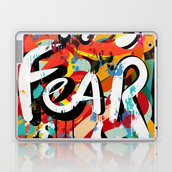 Fear Is Street Art Graffiti Writing Urban Fashion Laptop Ipad Skin By Emmanuelsignorino Society6