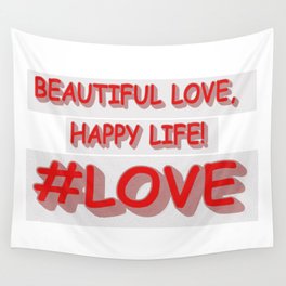 Cute Expression Design "BEAUTIFUL LOVE". Buy Now Wall Tapestry