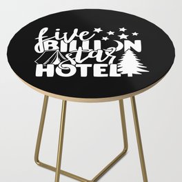 Five Billion Star Hotel Camping Outdoor Quote Side Table