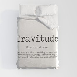 Tavitude -a definition of travel fomo Duvet Cover
