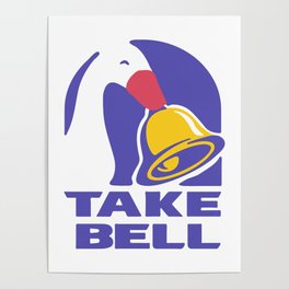 Cute Goose TAKE BELL Taco Bell Untitled Goose Game Meme Design Poster