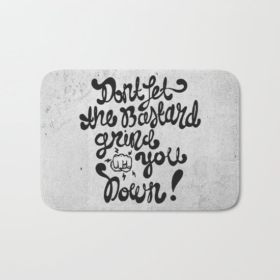 DON'T LET THE Bath Mat