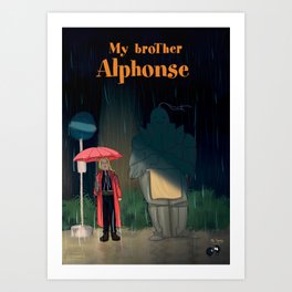 My brother Alphonse Art Print