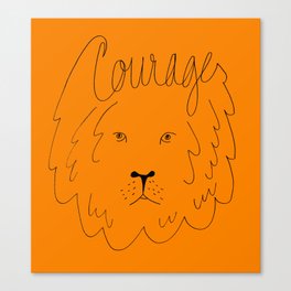 Courage Canvas Print