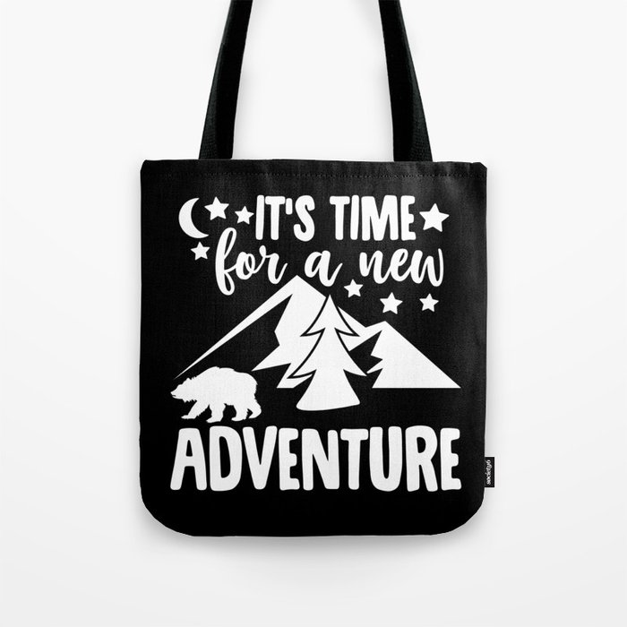 It's Time For A New Adventure Tote Bag