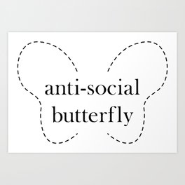 anti-social butterfly Art Print