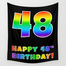 [ Thumbnail: HAPPY 48TH BIRTHDAY - Multicolored Rainbow Spectrum Gradient Wall Tapestry ]