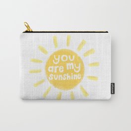 You Are My Sunshine Carry-All Pouch
