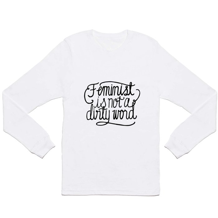 Is Not a Dirty Long Sleeve T Shirt by Zara Yow | Society6