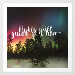 Lights Will Guide you Home Art Print