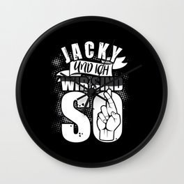 Whiskey Jacki And I Are So Whiskey Drinkers Wall Clock