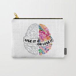 Use It Or Lose It - Analytic Creative Brain Left Right Carry-All Pouch | Colorful, Creative, Logical, Funnybrain, Neuroscience, Creativity, Rightbrain, Useitorloseit, Leftbrained, Rightbrained 