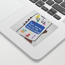 You Are My Favorite Notification Sticker