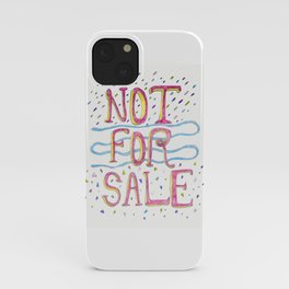 Not For Sale iPhone Case