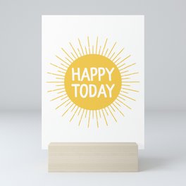 Happy Today - Yellow Sunshine Quote Mini Art Print