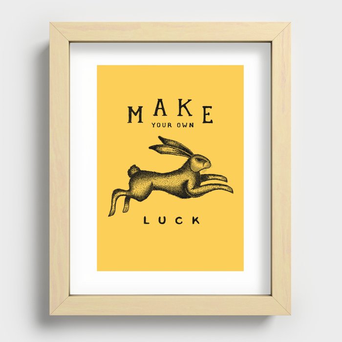MAKE YOUR OWN LUCK Recessed Framed Print