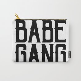Babe Gang Carry-All Pouch