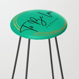 To Be Loved Counter Stool