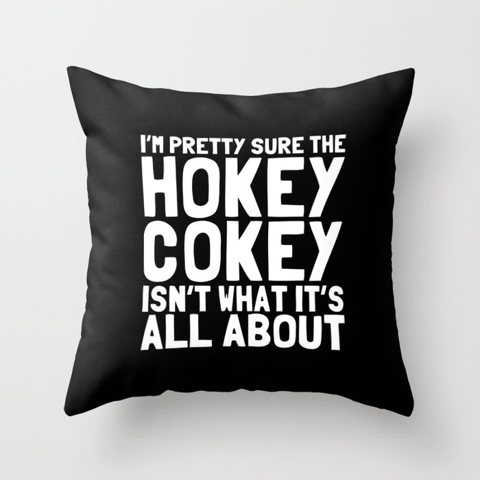 The Hokey Cokey Throw Pillow