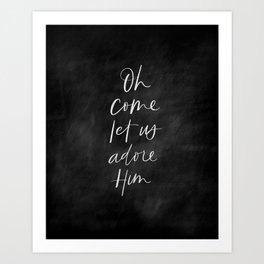 Adore Him Art Print