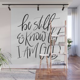 Be still and know Wall Mural