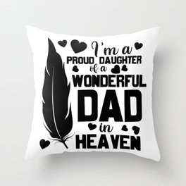 Daughter Of A Dad In Heaven Throw Pillow