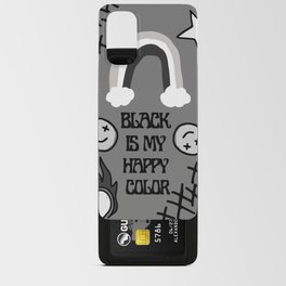 Black Is My Happy Color - Pop punk art Android Card Case