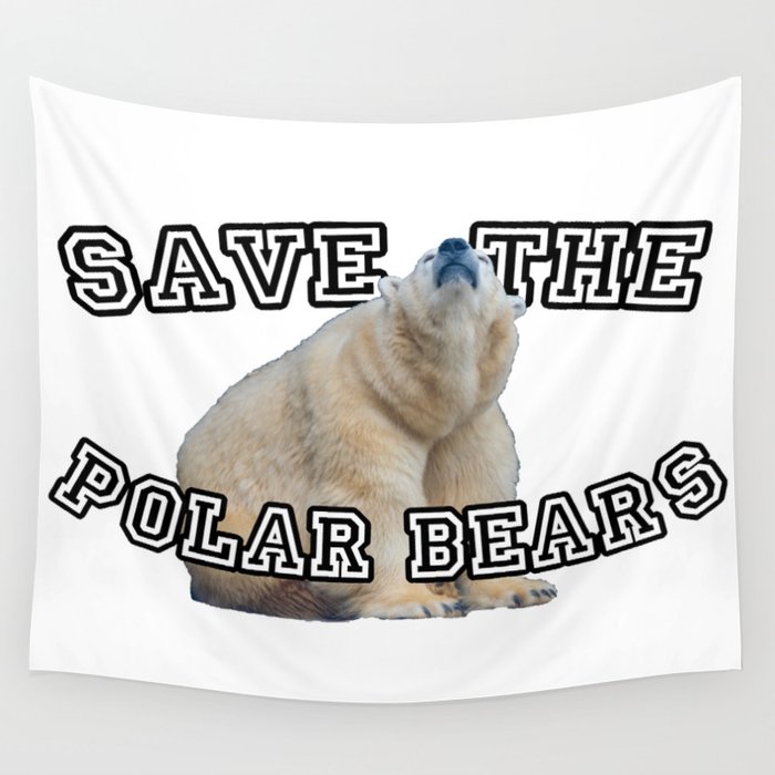 Save The Polar Bears Gifts Wall Tapestry