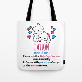 Chemistry Pawsitive Cute Science Cat Cation Element Gift Tote Bag