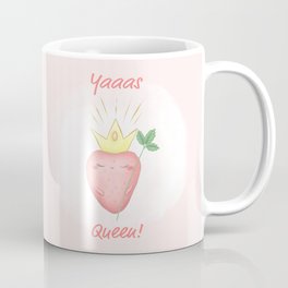 Yaaas Queen! Mug