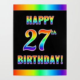 [ Thumbnail: Fun, Colorful, Rainbow Spectrum “HAPPY 27th BIRTHDAY!” Poster ]